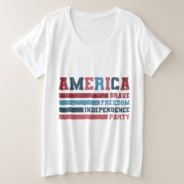 Amerika Brave, Freiheit, Unabhängigkeitspartei  Große Größe T-Shirt