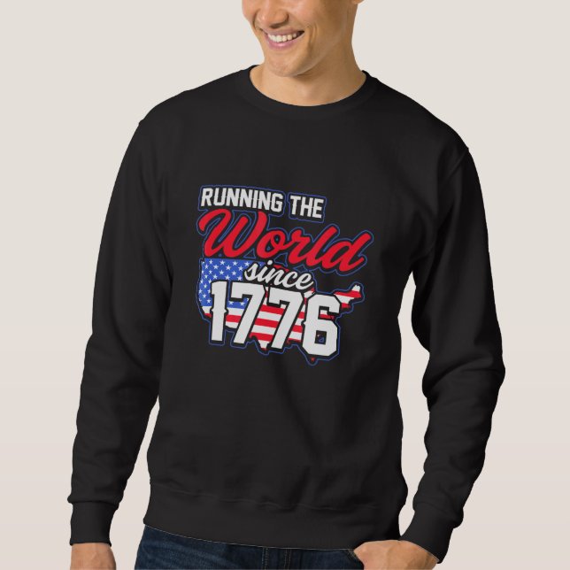 Amerika, das die Welt seit 1776 leitet Sweatshirt (Vorderseite)