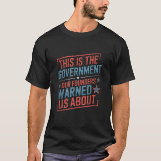 Amerika Das ist die Regierung, vor der unsere Grün T-Shirt