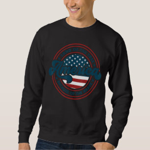 Amerika das Land der Freiheit wegen der Tapferkeit Sweatshirt