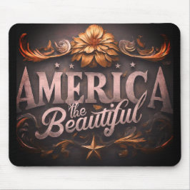 Amerika, das Schöne Mousepad