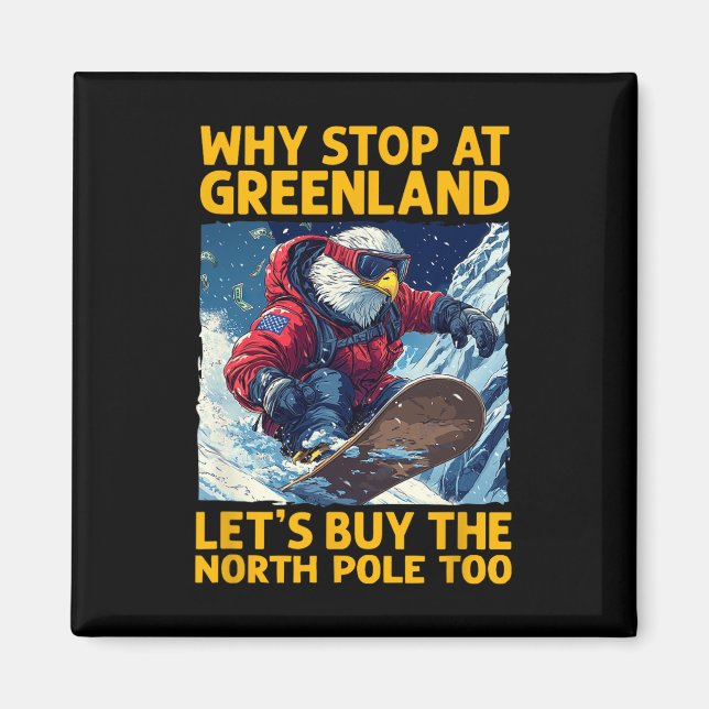 Amerika Eagle Snowboarden in Grönland und Nordamer Magnet (Vorne)