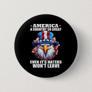Amerika ein Land großartig, sogar Hasser werden ni Button