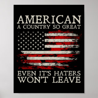 Amerika Ein Land So Groß Selbst Seine Hasser Werde Poster