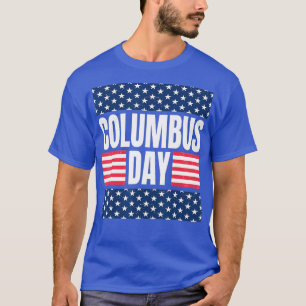 Amerika feiert Christopher Columbus Day T-Shirt