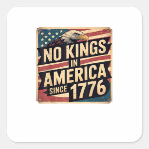 Amerika-Flagge Dekor Keine Könige In Amerika Seit  Quadratischer Aufkleber