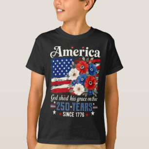 Amerika Gott gab dir seine Gnade vor 250 Jahren T-Shirt