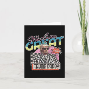Amerika Great Trump Daddy Funny Trump T Shirt Karte