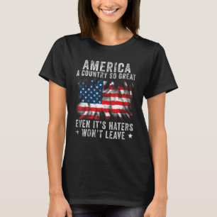 Amerika ist ein so großartiges Land, selbst wenn e T-Shirt