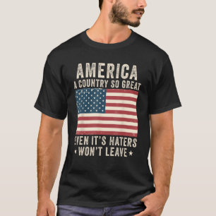 Amerika ist ein so großartiges Land, selbst wenn e T-Shirt