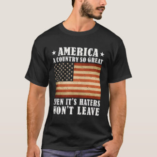Amerika ist ein so großartiges Land, selbst wenn e T-Shirt