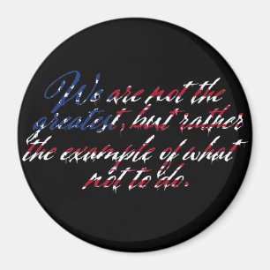 Amerika ist nicht die Bestste Sitte Magnet