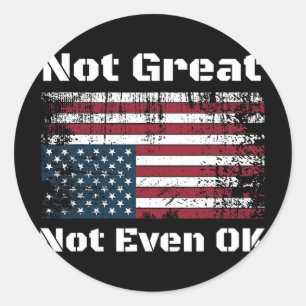 Amerika ist nicht groß, nicht einmal Ok Amerikaner Runder Aufkleber