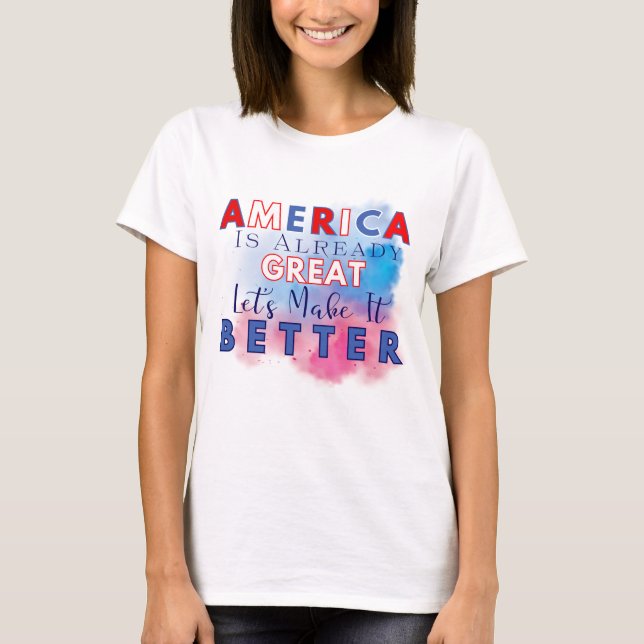 Amerika ist schon großartig - Lass's Make it Bette T-Shirt (Vorderseite)