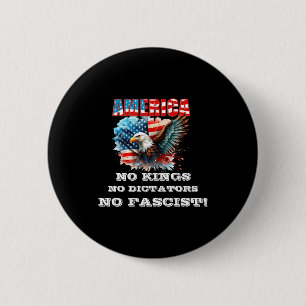 Amerika Keine Könige Keine Diktatoren Kein Faschis Button
