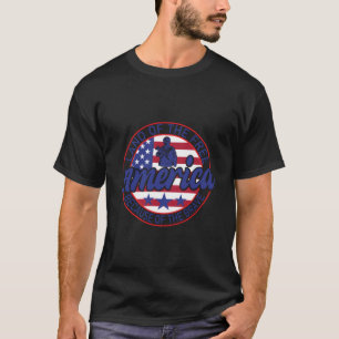 Amerika Land der Freien wegen der Tapferen T-Shirt