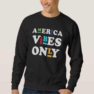 Amerika lebt nur am 4. Juli in der amerikanischen  Sweatshirt