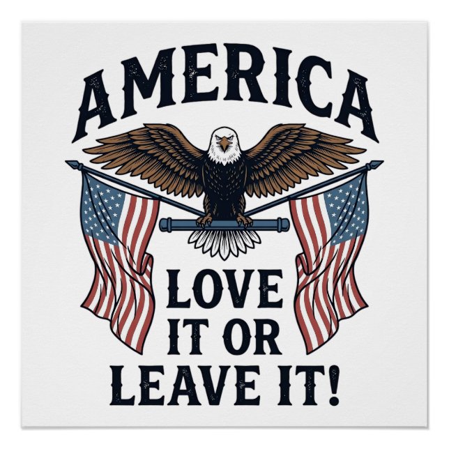 Amerika Liebe Es Oder Verlasse Es Patriotischer Ad Poster (Vorderseite)