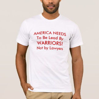 Amerika muss Führung durch Krieger sein! T-Shirt
