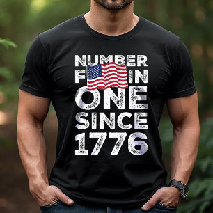 Amerika Nummer eins seit 1776 Patriotik T-Shirt