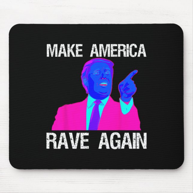 Amerika Rave wieder Funny Edm Trump Mousepad (Vorne)