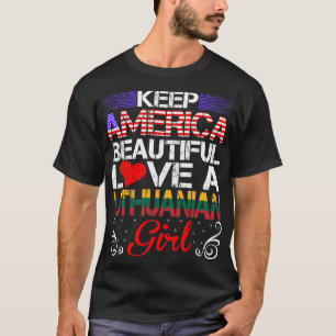 Amerika Schöne Liebe Litauisches Mädchengeschenk T-Shirt
