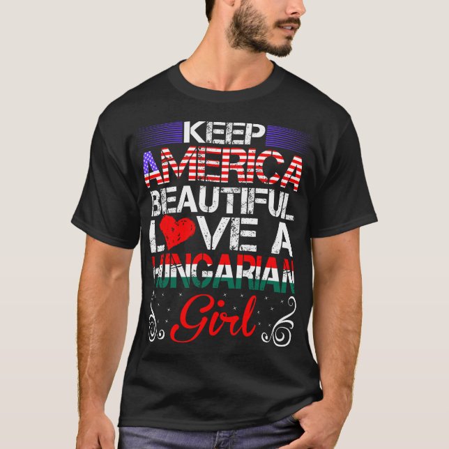 Amerika Schöne Liebe Ungarisches Girl-Geschenk T-Shirt (Vorderseite)
