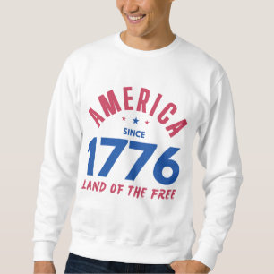 AMERIKA SEIT 1776 LAND DER FREIEN SWEATSHIRT