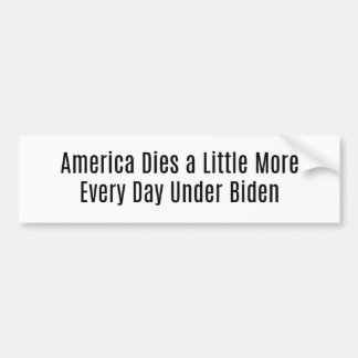 Amerika stirbt jeden Tag unter Biden Autoaufkleber
