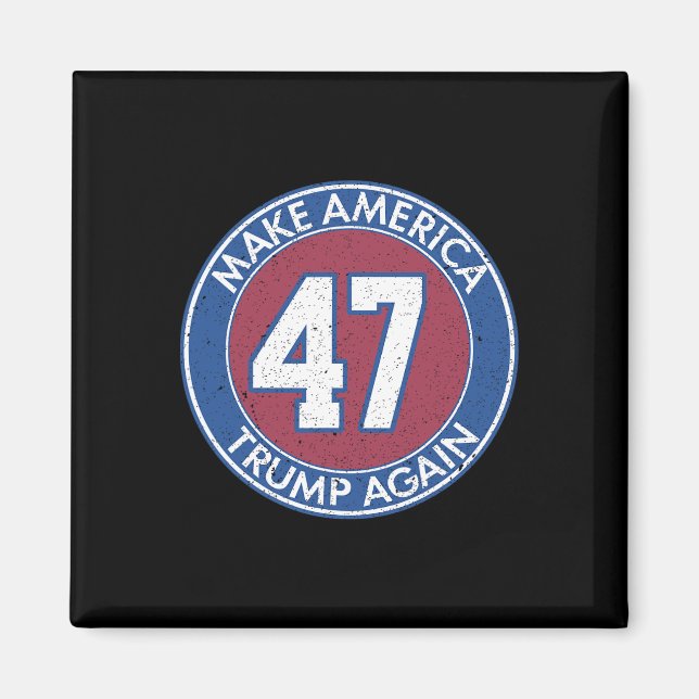Amerika Trump Wieder 47 Magnet (Vorne)