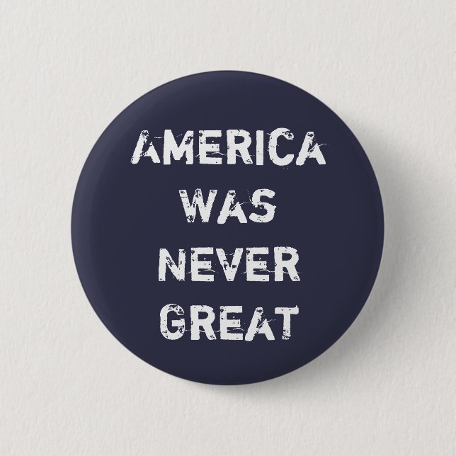 Amerika war nie groß button (Vorderseite)