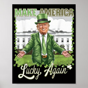 Amerika wieder Glück Funny Trump 2025 St Patri Poster