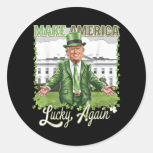 Amerika wieder Glück Funny Trump 2025 St Patri Runder Aufkleber
