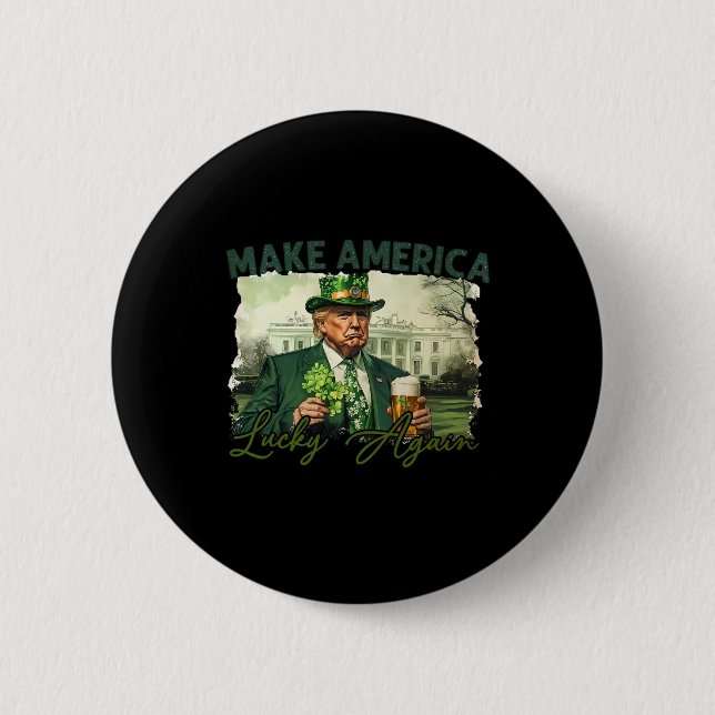 Amerika wieder glücklich machen Trump St Patrick D Button (Vorderseite)