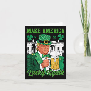 Amerika wieder glücklich machen Trump St Patricks Karte