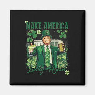 Amerika wieder glücklich machen Trump St Patricks Magnet