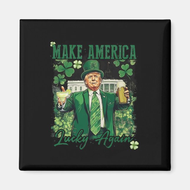 Amerika wieder glücklich machen Trump St Patricks  Magnet (Vorne)