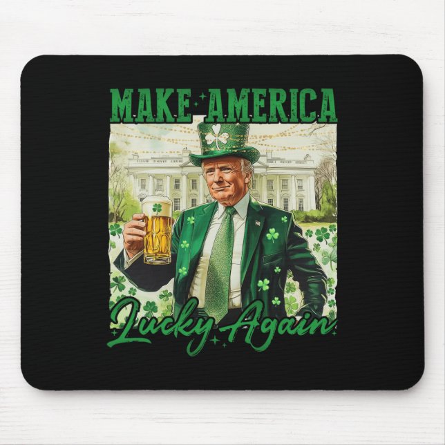 Amerika wieder glücklich machen Trump St Patricks  Mousepad (Vorne)