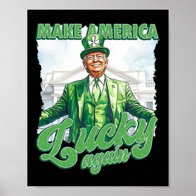 Amerika wieder glücklich machen Trump St Patrick's Poster (Vorne)