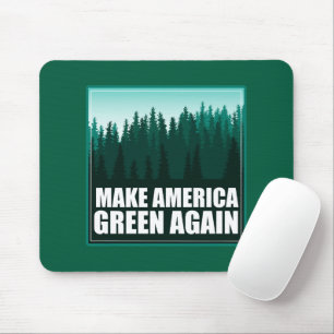 Amerika wieder grün machen mousepad