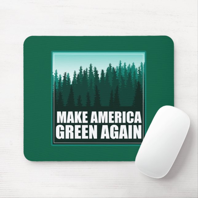 Amerika wieder grün machen mousepad (Mit Mouse)