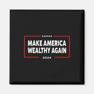 Amerika wieder reich machen Donald Trump 2024 Magnet