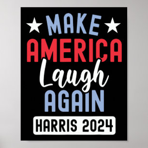 Amerika wieder zum Lachen bringen Präsident Kamala Poster