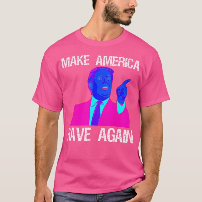 Amerika wieder zum Rave bringen Edm Trump T-Shirt (Vorderseite)