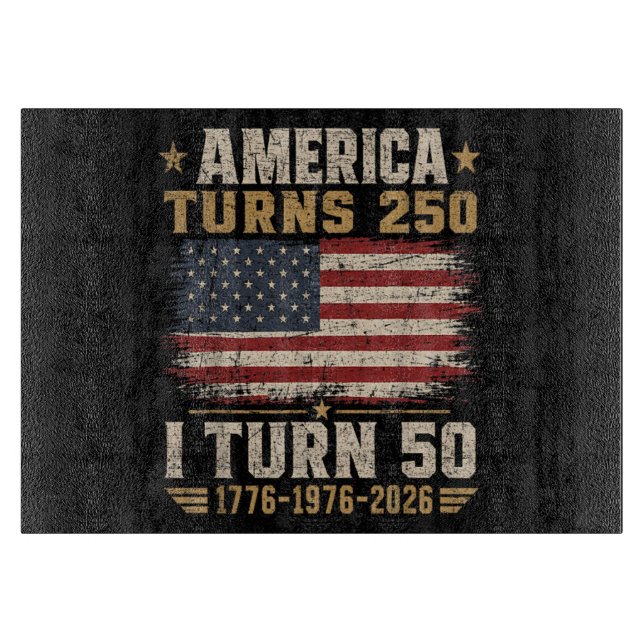 Amerika wird 250, ich werde 50 schneidebrett (Vorderseite)