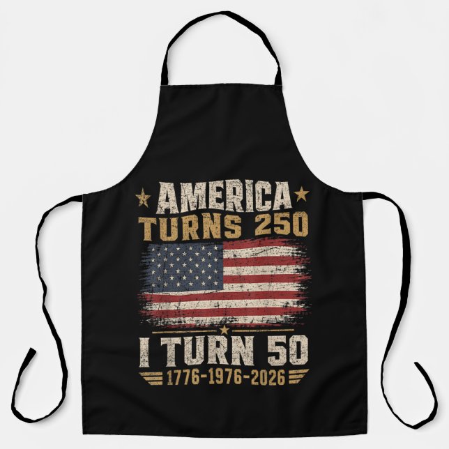 Amerika wird 250, ich werde 50 schürze (Vorderseite)