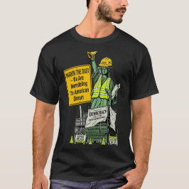 Amerika wird gerade umgebaut - entschuldigen Sie d T-Shirt