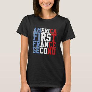 Amerika zuerst Frankreich Zweites T-Shirt
