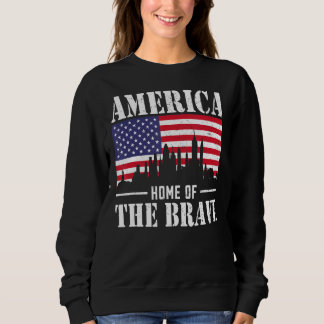 Amerika Zuhause der Brave I USA Flag Sweatshirt