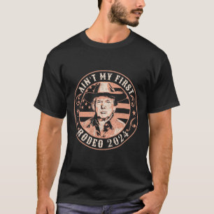 Amerika zurück Trump Cowboy Rodeo Wahl 2024 T-Shirt